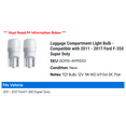 thumbnail image 2 of Luggage Compartment Light Bulb - Compatible with 2011 - 2017 Ford F-350 Super Duty 2012 2013 2014 2015 2016, 2 of 2