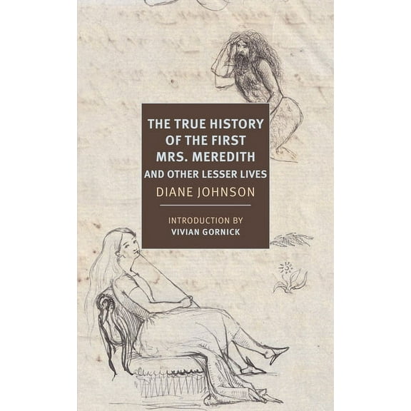 The True History of the First Mrs. Meredith and Other Lesser Lives (Paperback)