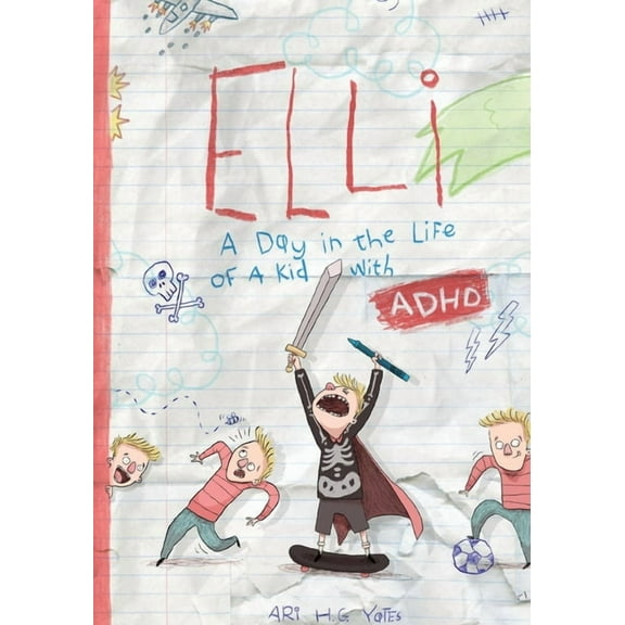 Elli: A Day in the Life of a Kid with ADHD, (Paperback)