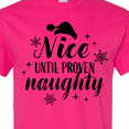 thumbnail image 4 of Inktastic Christmas Nice Until Proven Naughty T-Shirt, 4 of 5