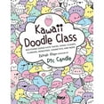 thumbnail image 1 of Pre-Owned Kawaii Doodle Class: Sketching Super-Cute Tacos, Sushi, Clouds, Flowers, Monsters, Cosmetics, and More (Paperback) 1631063758 9781631063756, 1 of 1