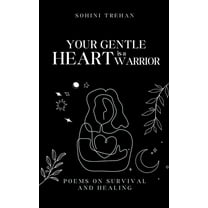 Your Gentle Heart is a Warrior, (Paperback)