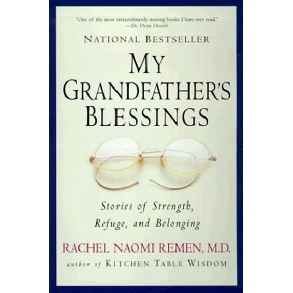 Pre-Owned My Grandfather's Blessings: Stories of Strength, Refuge, and Belonging (Paperback) 1573228567 9781573228565