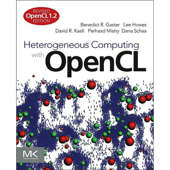 Heterogeneous Computing with OpenCL: Revised OpenCL 1.2 Edition, (Paperback)