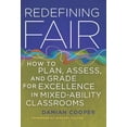 thumbnail image 1 of Pre-Owned Redefining Fair: How to Plan, Assess, and Grade for Exellence in Mixed-Ability Classrooms (Paperback) 1935542141 9781935542148, 1 of 1