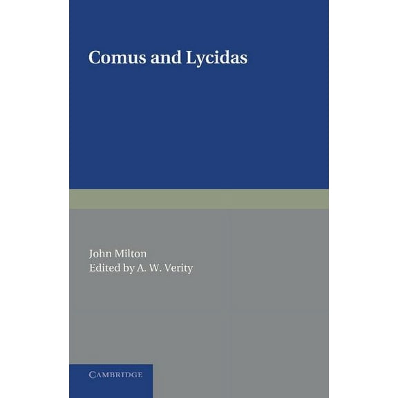 Comus and Lycidas (Paperback) by John Milton, A. W. Verity