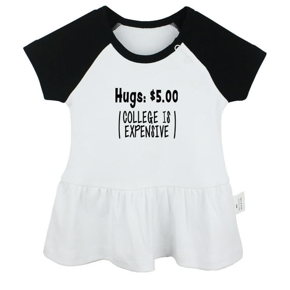 Hugs 5 Dollars College Is Expensive Funny Dresses For Baby, Newborn Babies Skirts, Infant Princess Dress, 0-24M Kids Graphic Clothes (Black Raglan Dresses, 18-24 Months)