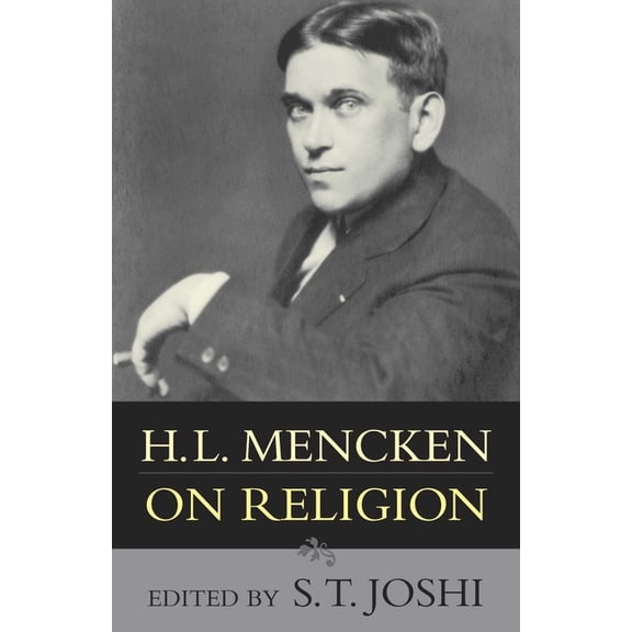 H.L. Mencken on Religion, (Hardcover)