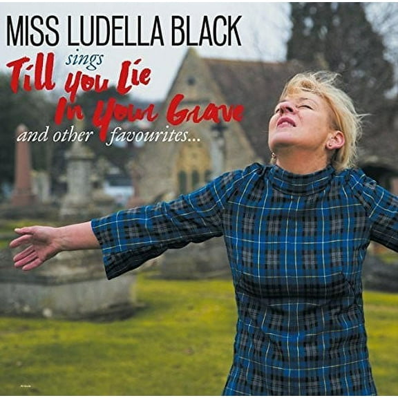 Ludella Black - Till You Lie In Your Grave - Rock - CD
