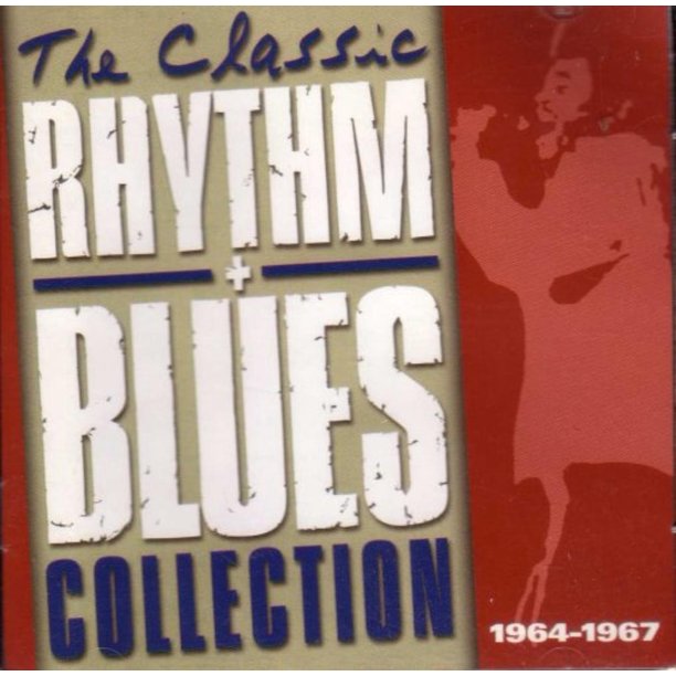 The Classic Rhythm Blues Collection 1964 1967 By Various Artis Artist Format Audio Cd Walmart Com Walmart Com