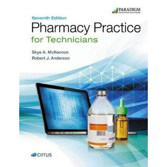 Pre-Owned Pharmacy Practice for Technicians: Text (Pharmacy Technician) (Paperback) 0763893013 9780763893019