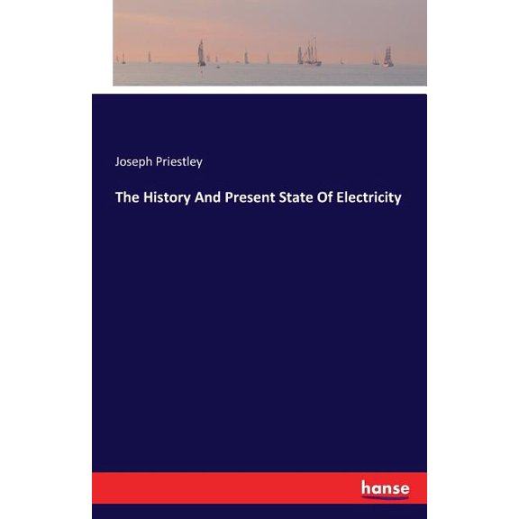 History and Present State of Electricity