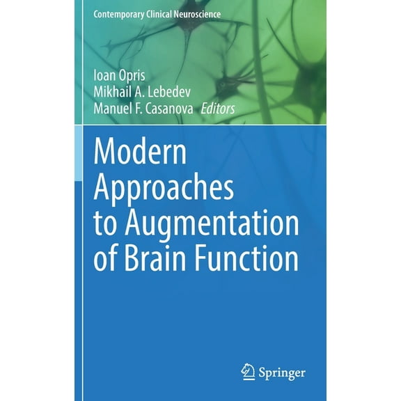 Contemporary Clinical Neuroscience Modern Approaches to Augmentation of Brain Function, (Hardcover)