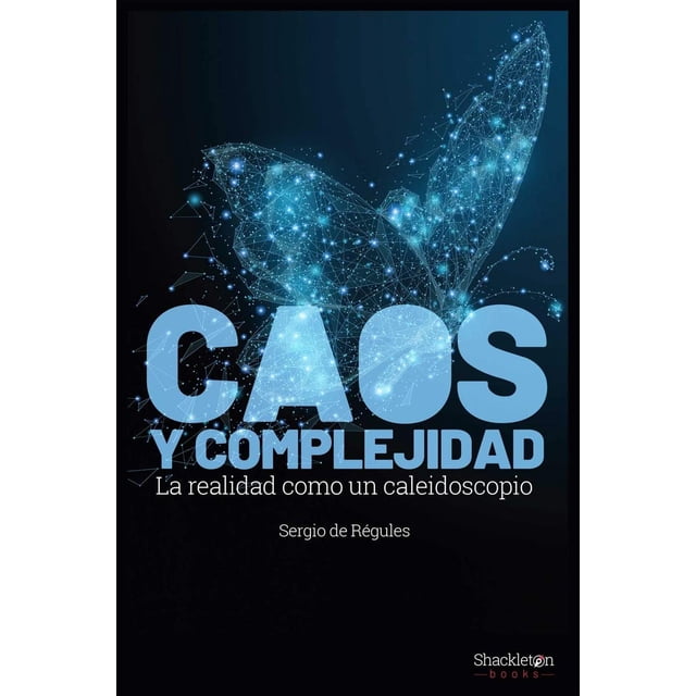 Libro Caos Y Complejidad Tapa Blanda, Autor Sergio Funes, Editorial Shackleton Books
