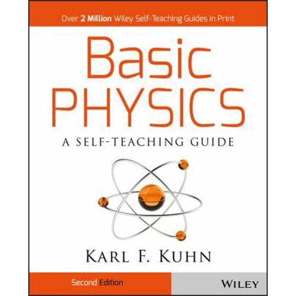 Pre-Owned Basic Physics: A Self-Teaching Guide, 2nd Edition (Wiley Self-Teaching Guides) Paperback