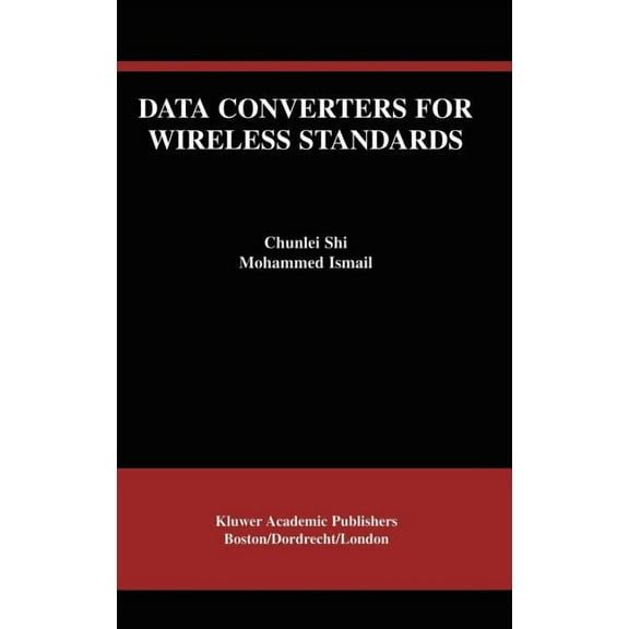 The Springer International Engineering a Data Converters for Wireless Standards, Book 658, (Hardcover)