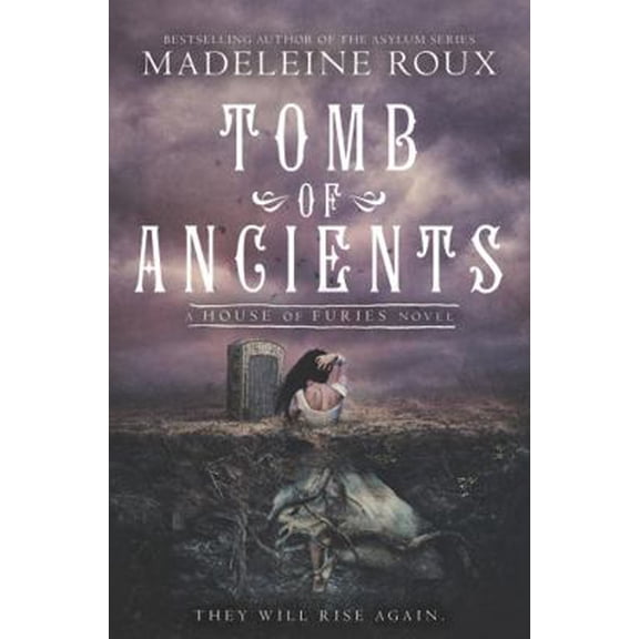 Pre-Owned Tomb of Ancients (Hardcover) 0062498738 9780062498731