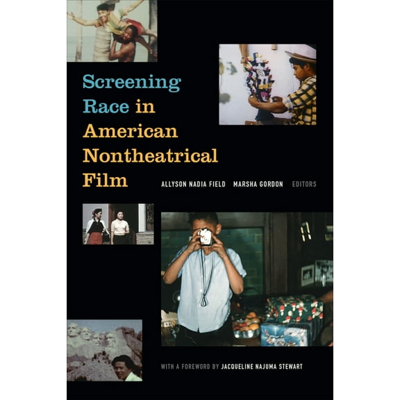 Screening Race in American Nontheatrical Film, (Paperback)