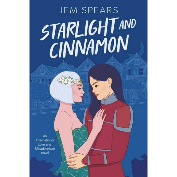 International Love and Misadventure Starlight and Cinnamon, (Paperback)