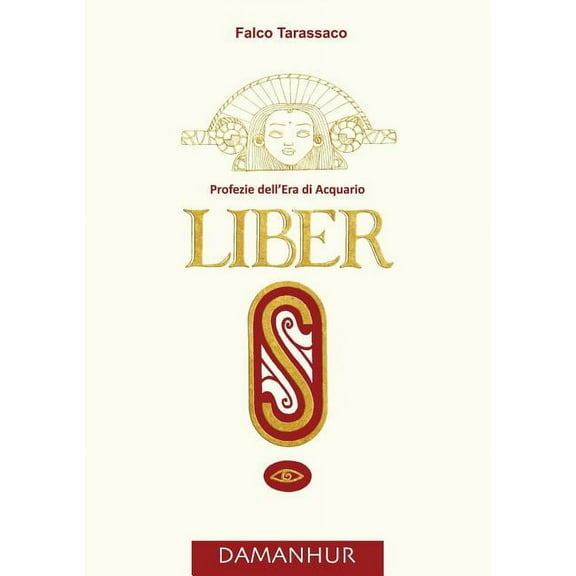 LIBER S - italiano: Profezie dell'Era di Acquario, (Paperback)