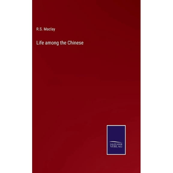 Life among the Chinese (Hardcover)
