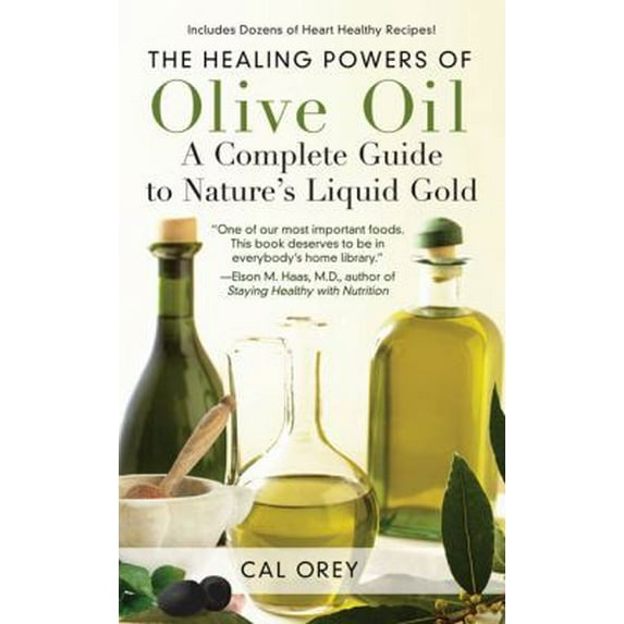 Pre-Owned Healing Powers of Olive Oil: A Complete Guide To