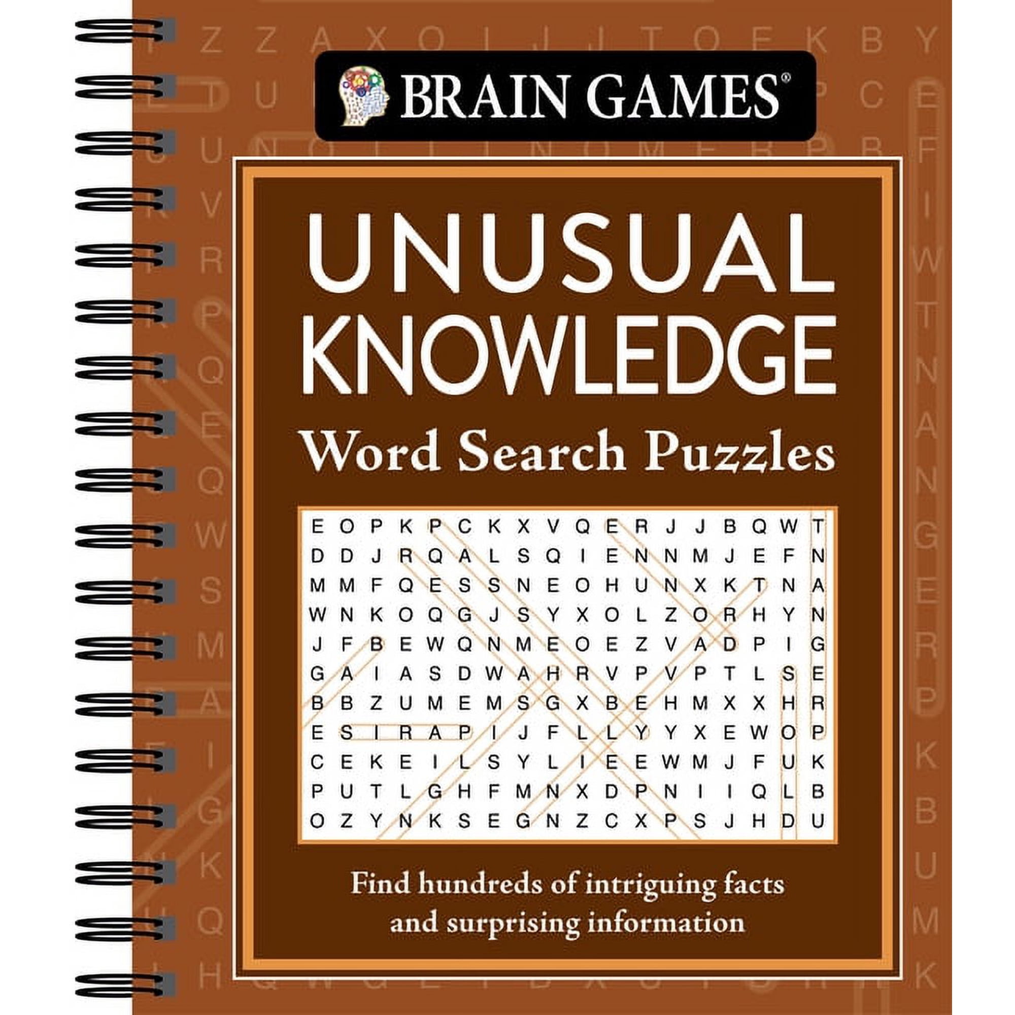 Brain Games Brain Games - Unusual Knowledge Word Search Puzzles: With Trivia & Facts Science, History & Pop Culture Spiral Bound Act, (Spiral-Bound)
