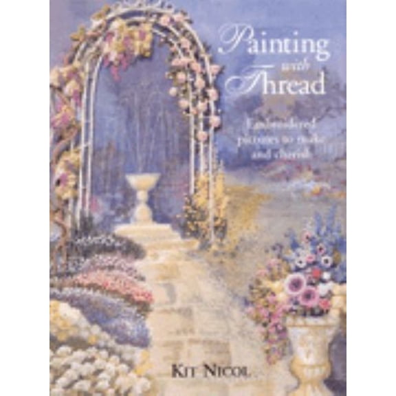 Pre-Owned Painting with Thread: Simple Embroidered Pictures to Make and Cherish (Hardcover) 185585791X 9781855857919