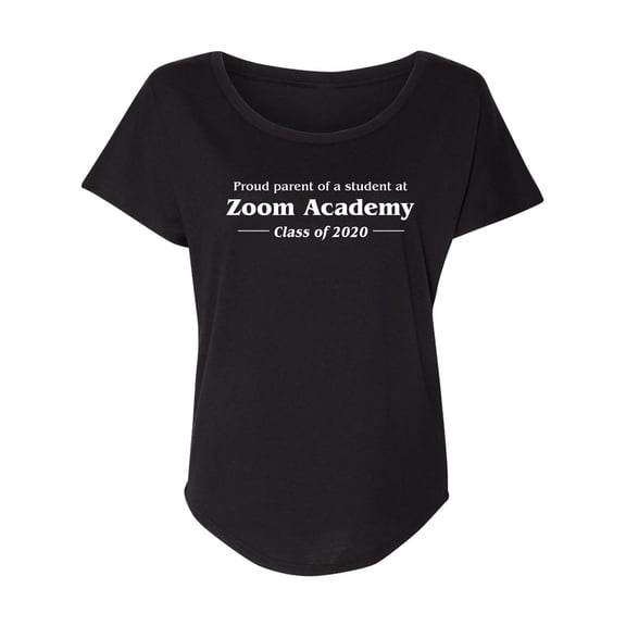 Proud Parent Of A Student At Zoom Womens Dolman Tee