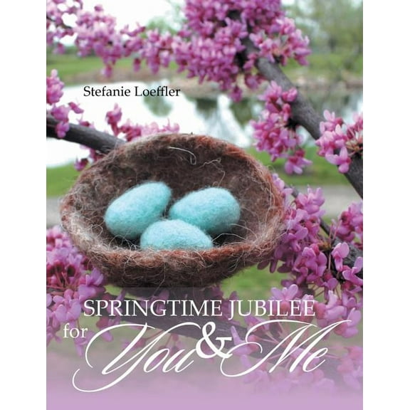 Springtime Jubilee for You and Me