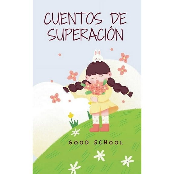 Heroes of Tomorrow Cuentos de Superación, Book 1, (Paperback)