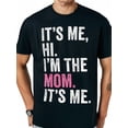 thumbnail image 1 of It's Me Hi I'm The Mom It's Me Retro T-Shirt Graphic Tees Men Funny shirt Cotton Breathable Comfortable DIY Casual Sports Halloween and Christmas gifts Tee For Adult, Men, Women, Teen, Teena, 1 of 7