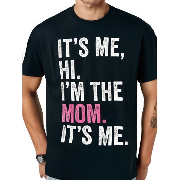Soy yo, hola, soy la mamá, soy yo, camiseta retro, camisetas gráficas para hombre, camiseta divertida, algodón, transpirable, cómoda, bricolaje, informal, deportes, regalos de Halloween y Navidad, cam