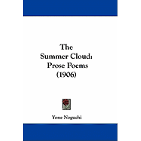 The Summer Cloud: Prose Poems (1906) Paperback