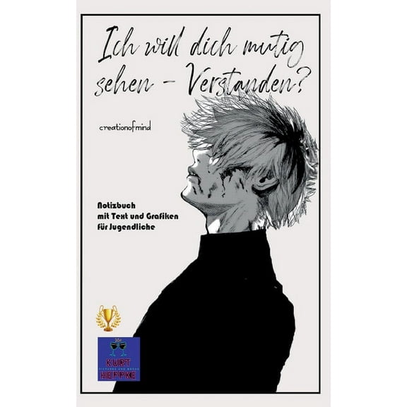 Ich will dich mutig sehen - Verstanden?: Notizbuch mit Text und Grafiken für Jugendliche, (Paperback)
