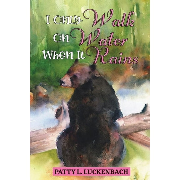 I Only Walk On Water When it Rains, (Paperback)