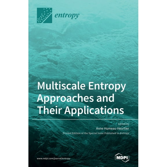 Multiscale Entropy Approaches and Their Applications, (Hardcover)