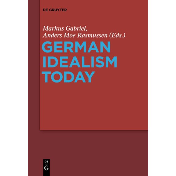 German Idealism Today, (Paperback)