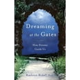 thumbnail image 1 of Pre-Owned Dreaming at the Gates: How Dreams Guide Us (Paperback) 1733137300 9781733137300, 1 of 1