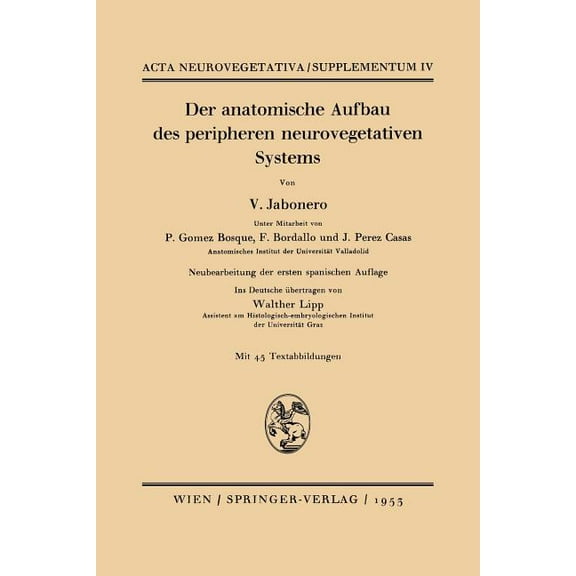 ACTA Neurovegetativa Supplementa Der Anatomische Aufbau Des Peripheren Neurovegetativen Systems, Book 4, (Paperback)