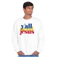 thumbnail image 5 of Funny Christian Y'all Need Jesus Sweatshirt for Men or Women Brisco Brands S, 5 of 6