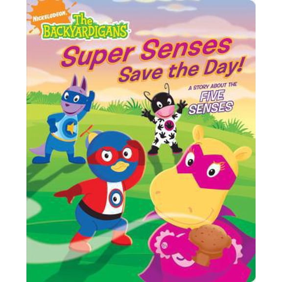Pre-Owned Super Senses Save the Day!: A Story About the Five Senses (The Backyardigans) (Unknown) 1416968695 9781416968696