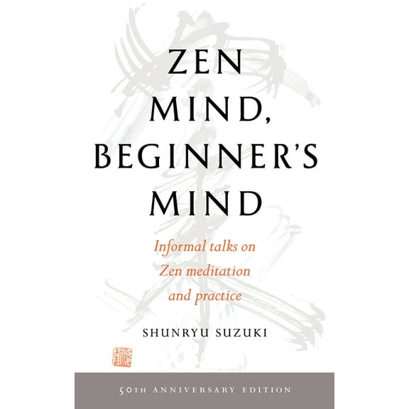 Zen Mind, Beginner's Mind: 50th Anniversary Edition, (Paperback)
