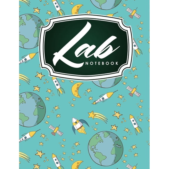 Lab Notebooks: Lab Notebook: Chemistry Laboratory Notebook for Science Student, Research, College, Hypotheses, Experiments and Initial Analysis, Cute Space Cover (Paperback)