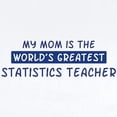 thumbnail image 2 of CafePress - Statistics Teacher Mom Infant Bodysuit - Baby Light Bodysuit, Size Newborn - 24 Months, 2 of 4