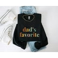 thumbnail image 3 of Dad’s Favorite Sweatshirt – Funny Family Gift for Dad, Cozy Cotton Crewneck, 3 of 5