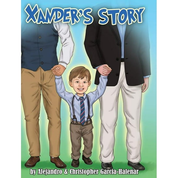 Xander's Story, (Hardcover)