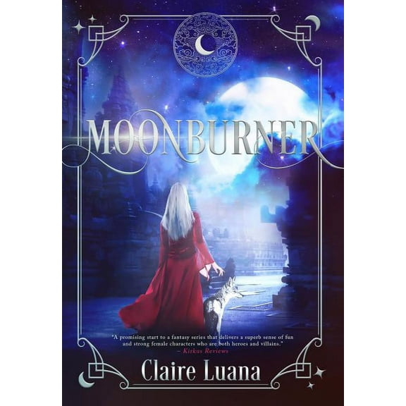 Moonburner Cycle Moonburner, Book 1, (Hardcover)