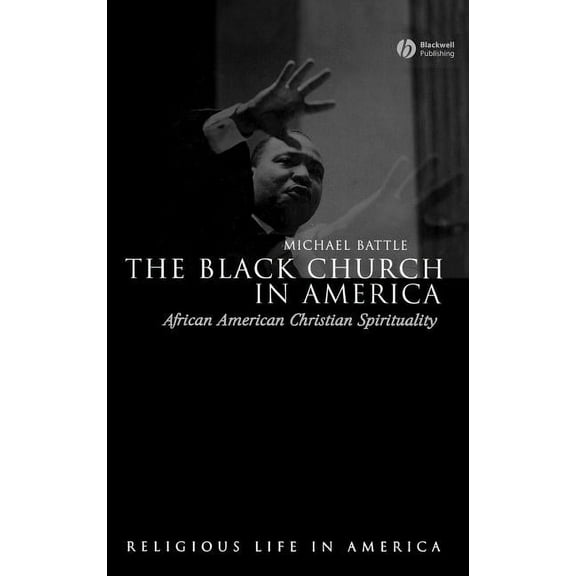 Religious Life in America The Black Church in America, (Hardcover)