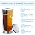 thumbnail image 5 of Speech Therapy Gifts Tumbler 20oz SLP Gifts for Speech Therapists Appreciation Ideas for Women Unique Speech Language Pathologist Gifts Stylish and Functional, 5 of 6